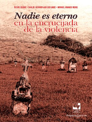 cover image of Nadie es eterno en la encrucijada de la violencia